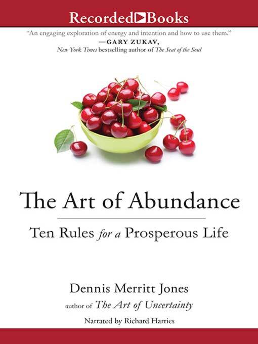 Title details for The Art of Abundance by Dennis Merritt Jones - Available